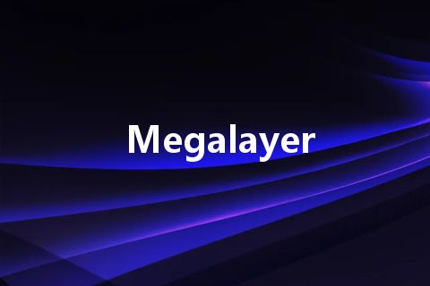 Megalayer
