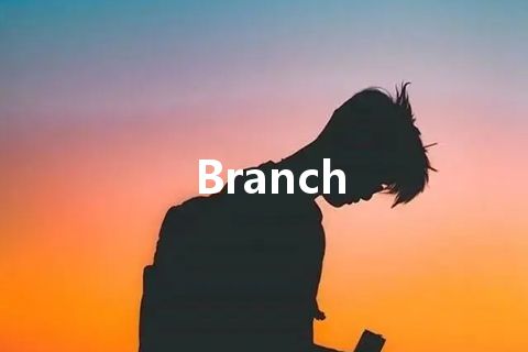 Branch