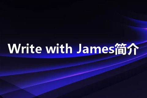 Write with James简介